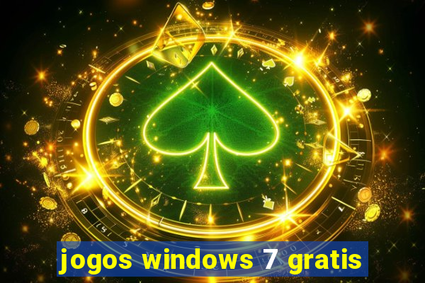 jogos windows 7 gratis